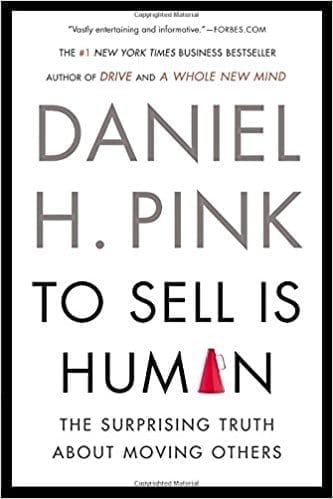 Cover of the book To Sell is Human by Daniel Pink